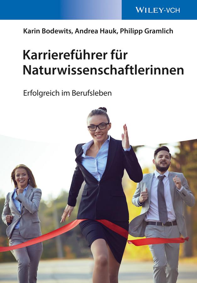 Karriereführer für Naturwissenschaftlerinnen by Andrea Hauk, Karin Bodewits, Philipp Gramlich