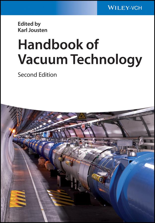 Handbook of Vacuum Technology by C. Benjamin Nakhosteen, Karl Jousten