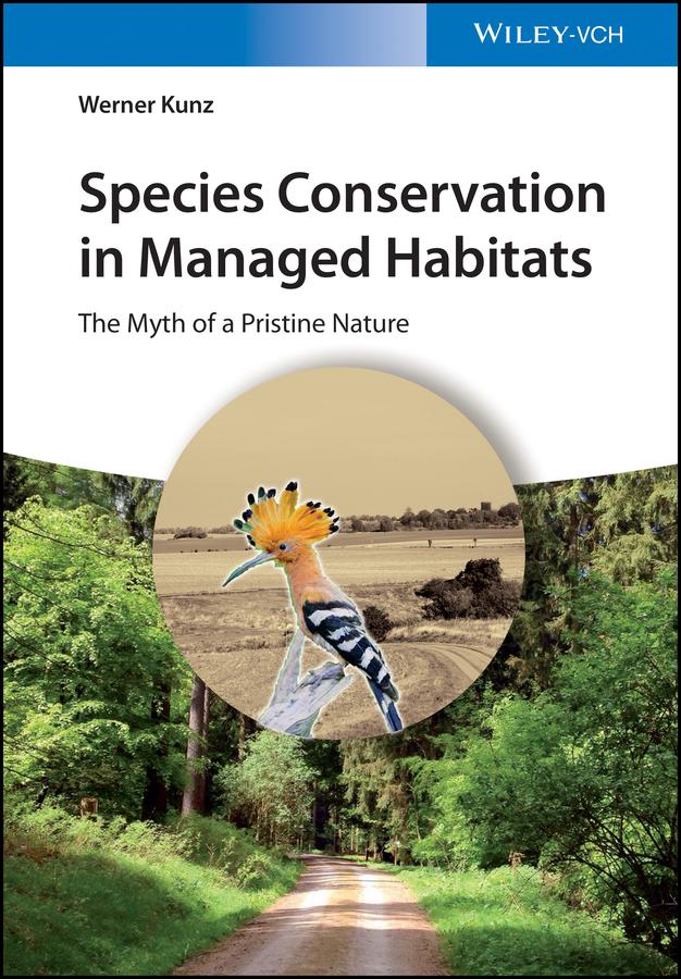 Species Conservation in Managed Habitats by Werner Kunz