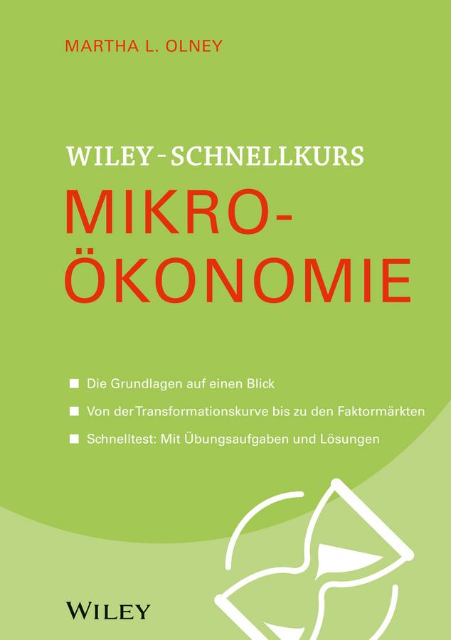 Wiley Schnellkurs Mikroökonomie by Martha L. Olney