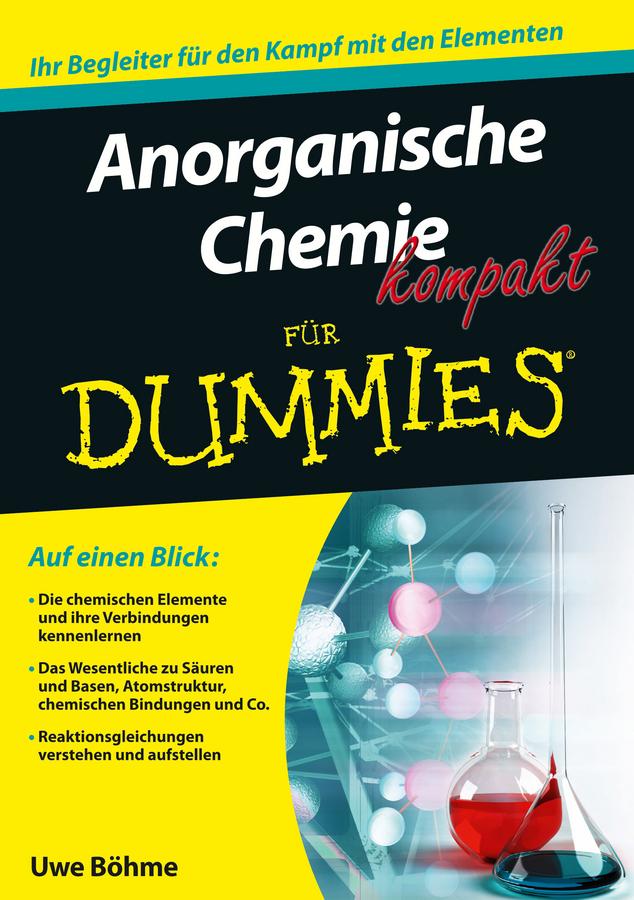 Anorganische Chemie kompakt für Dummies by Uwe Böhme