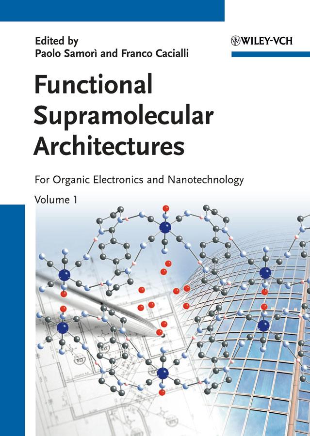 Functional Supramolecular Architectures by Franco Cacialli, Paolo Samorì
