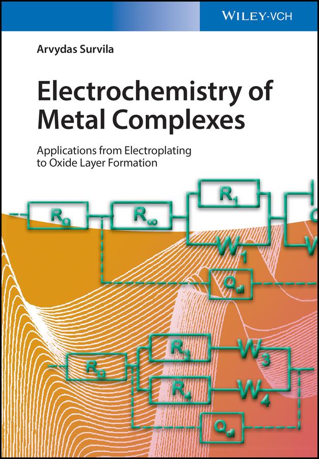 Electrochemistry of Metal Complexes by Arvydas Survila