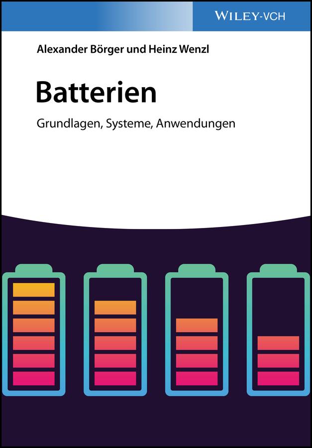 Batterien by Alexander Börger, Heinz Wenzl