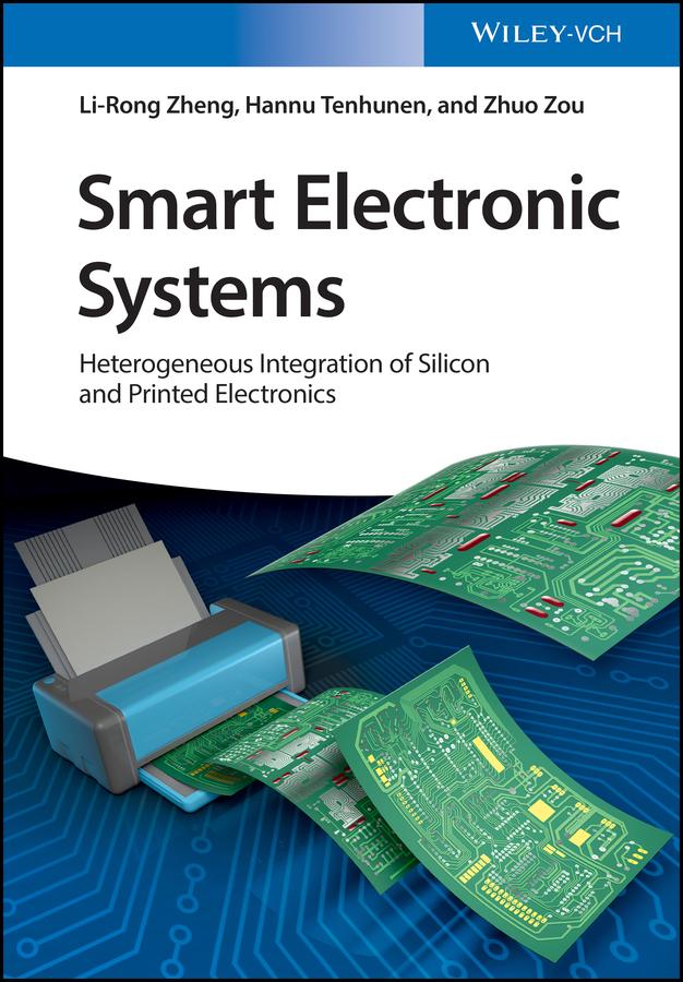 Smart Electronic Systems by Hannu Tenhunen, Li-Rong Zheng, Zhuo Zou