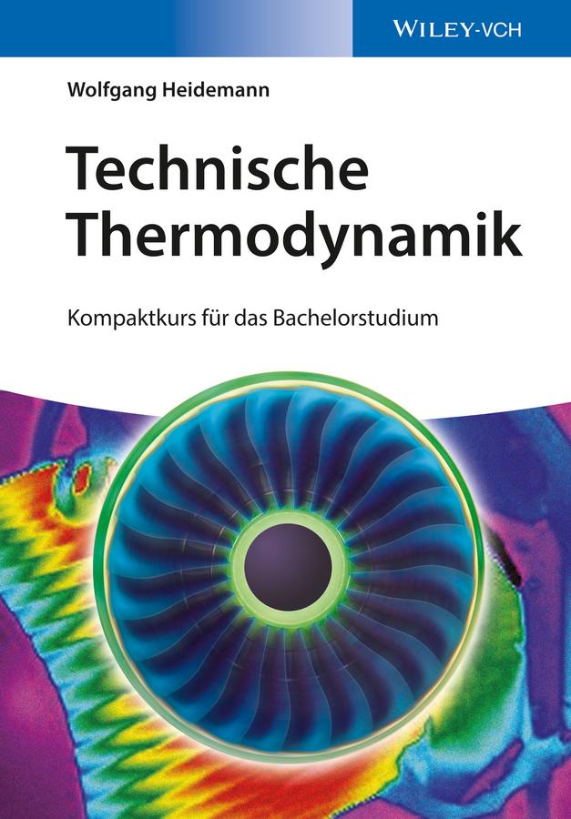Technische Thermodynamik by Wolfgang Heidemann