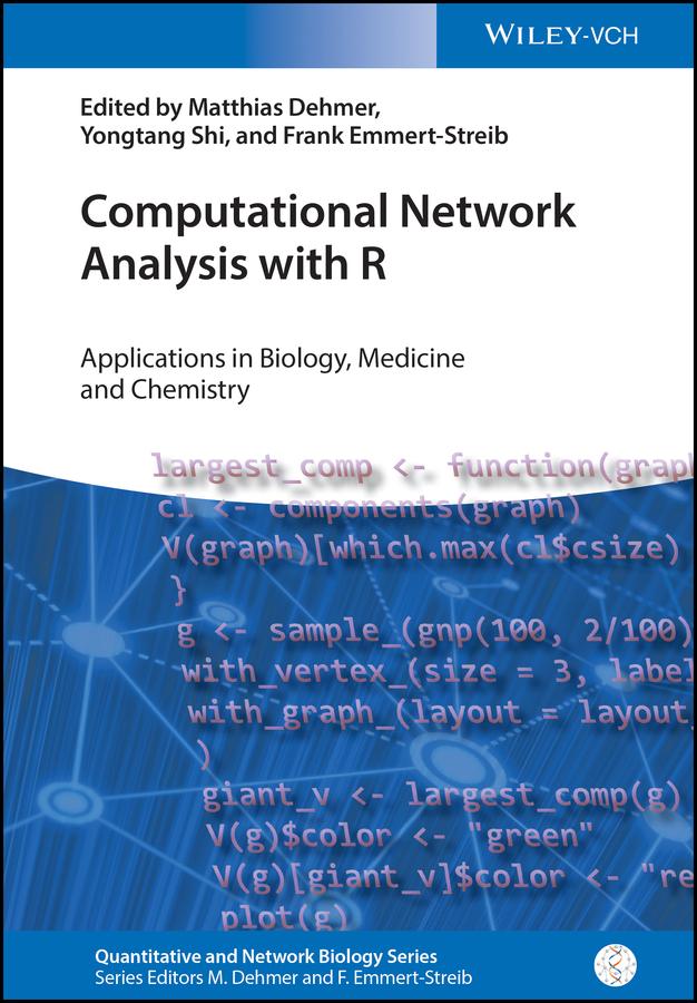 Computational Network Analysis with R by Frank Emmert-Streib, Matthias Dehmer, Yongtang Shi