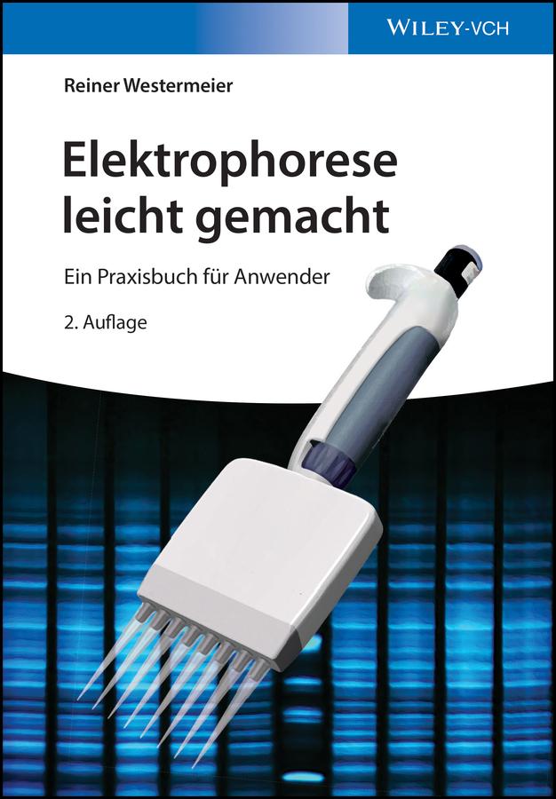 Elektrophorese leicht gemacht by Reiner Westermeier