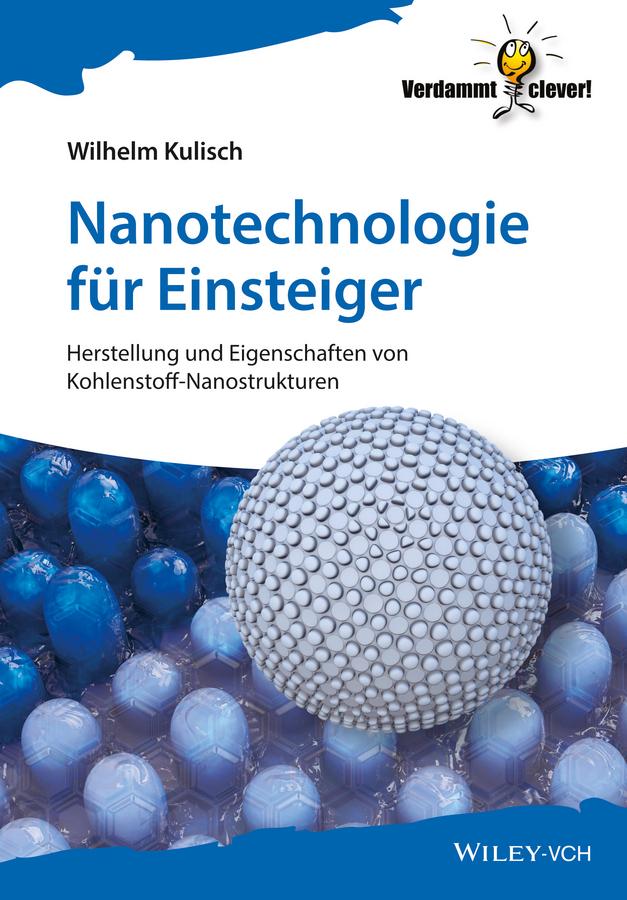 Nanotechnologie für Einsteiger by Wilhelm Kulisch