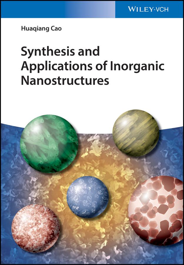 Synthesis and Applications of Inorganic Nanostructures