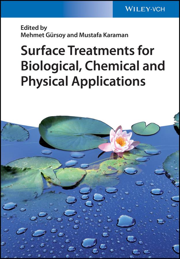Surface Treatments for Biological, Chemical and Physical Applications by Mehmet Gürsoy, Mustafa Karaman