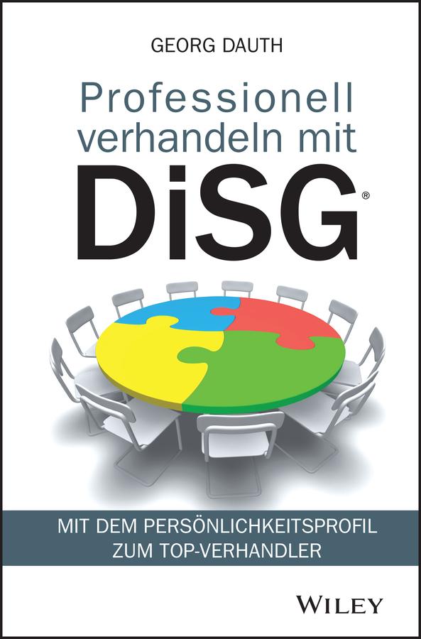 Professionell verhandeln mit DiSG by Georg Dauth