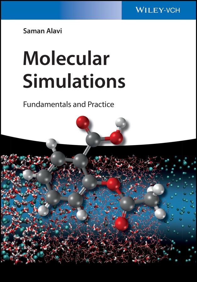 Molecular Simulations by Saman Alavi