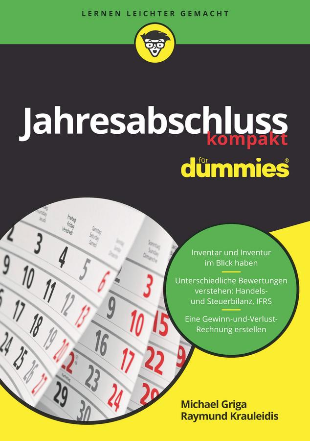 Jahresabschluss kompakt für Dummies by Michael Griga, Raymund Krauleidis