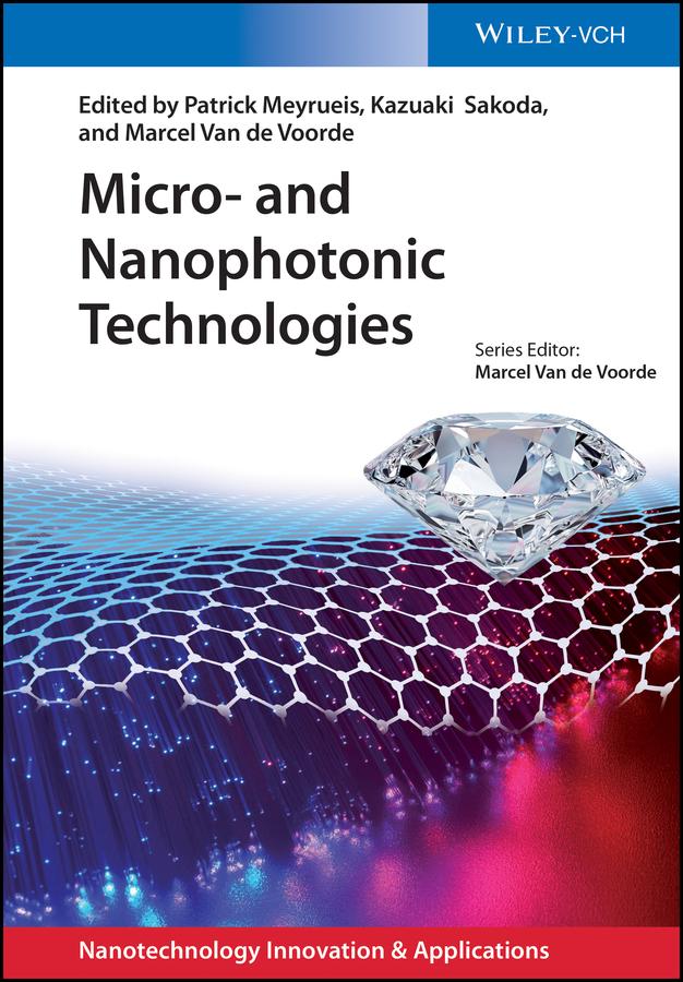 Micro- and Nanophotonic Technologies by Kazuaki Sakoda, Marcel Van de Voorde, Patrick Meyrueis