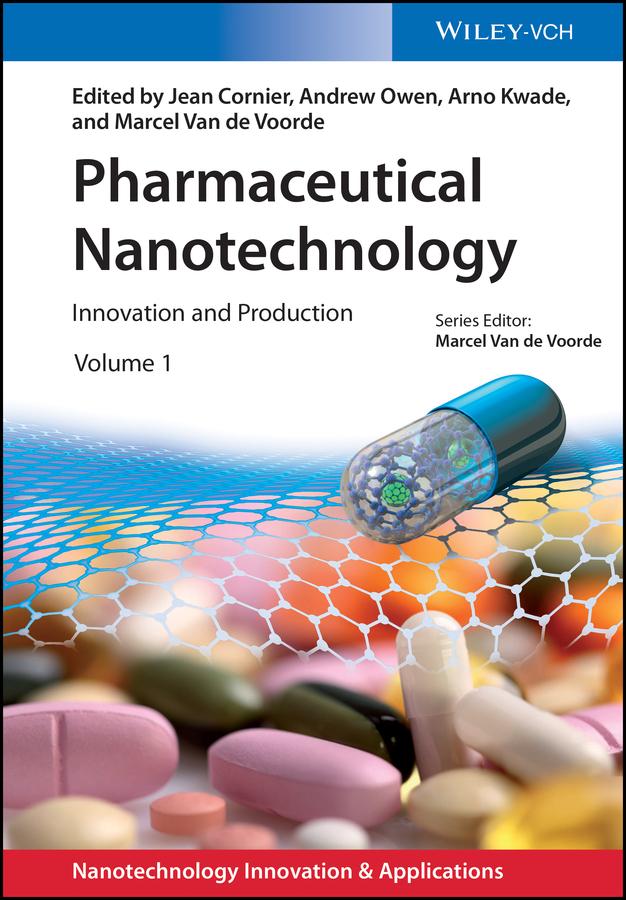 Pharmaceutical Nanotechnology by Andrew Owen, Arno Kwade, Jean Cornier, Marcel Van de Voorde