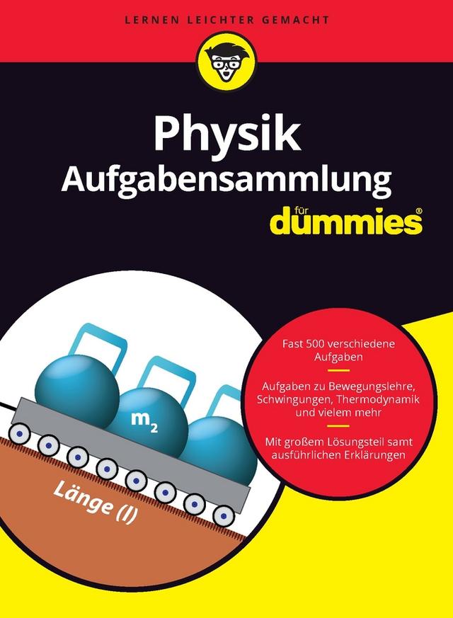 Aufgabensammlung Physik für Dummies by Tobias Schwaibold, Wiley-VCH