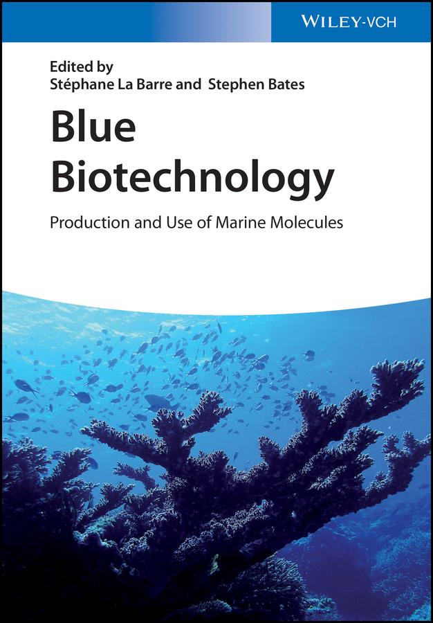 Blue Biotechnology by Stephane La Barre, Stephen S. Bates