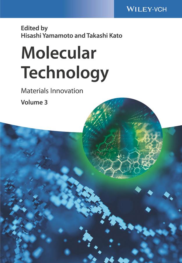 Molecular Technology, Volume 3 by Hisashi Yamamoto, Takashi Kato