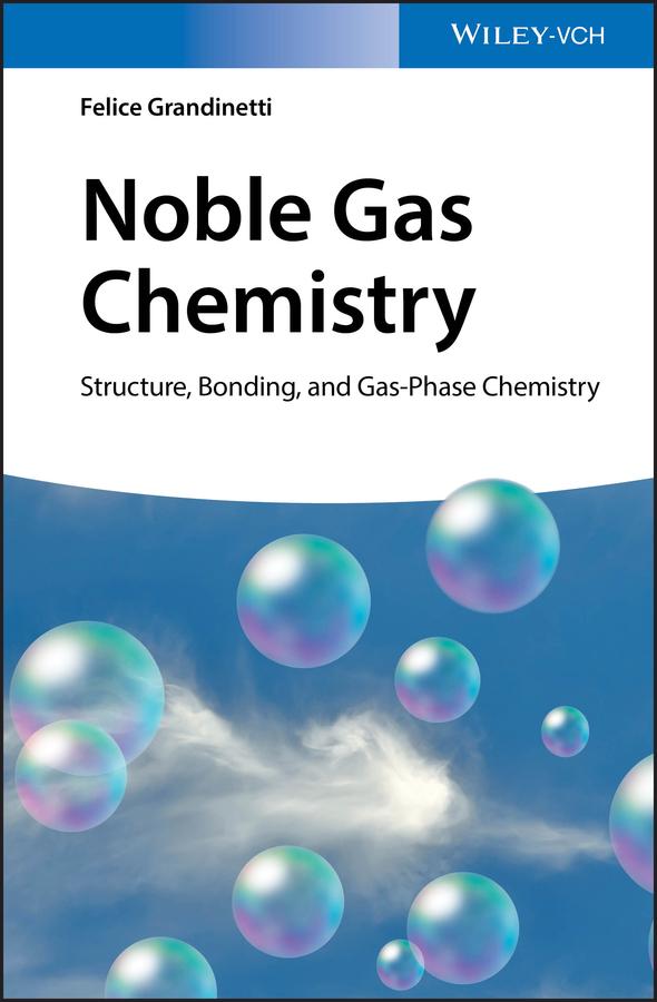 Noble Gas Chemistry by Felice Grandinetti