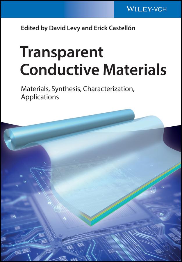 Transparent Conductive Materials by David Levy, Erick Castellón