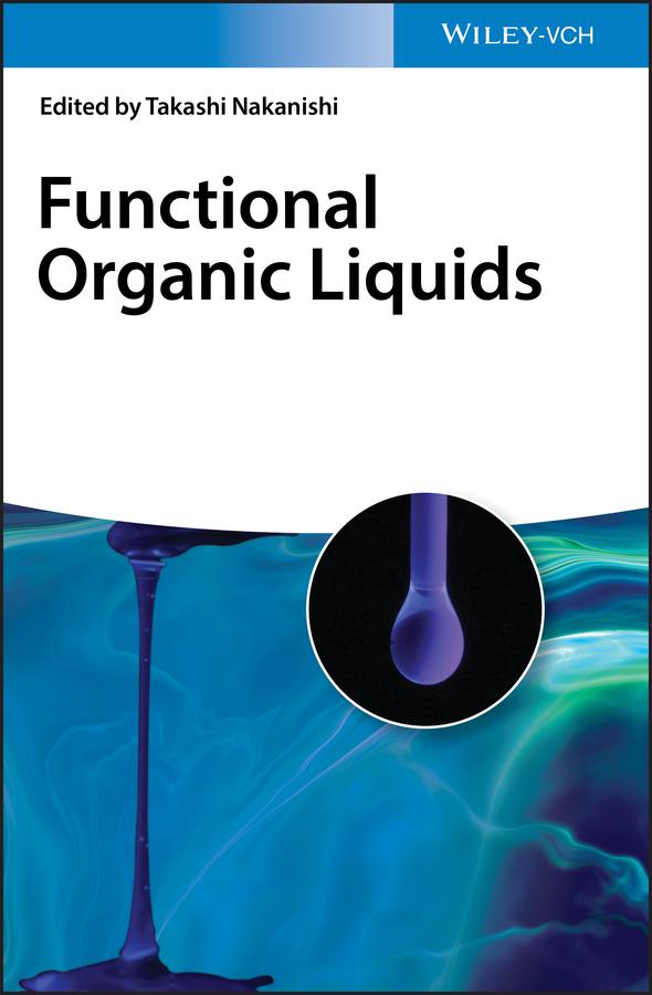 Functional Organic Liquids by Takashi Nakanishi