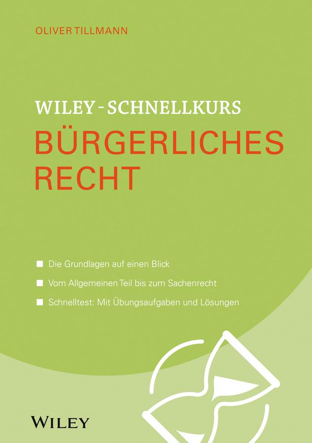 Wiley-Schnellkurs Bürgerliches Recht by Oliver Tillmann