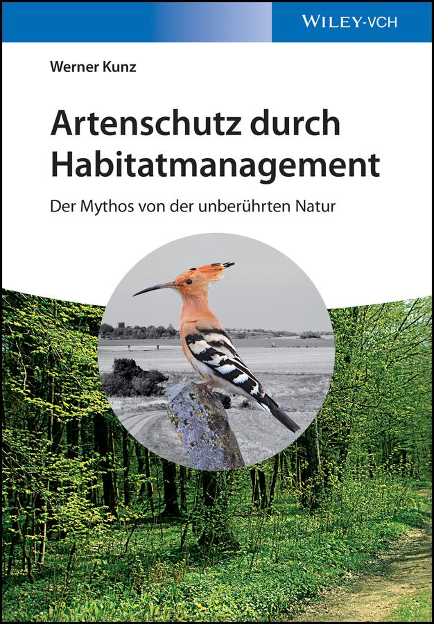 Artenschutz durch Habitatmanagement by Josef H. Reichholf, Werner Kunz