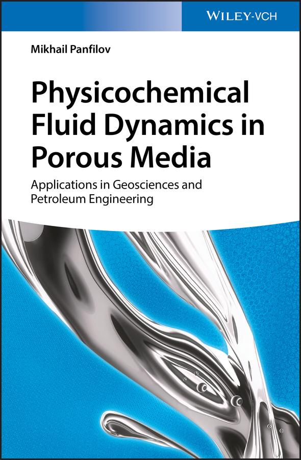 Physicochemical Fluid Dynamics in Porous Media by Mikhail Panfilov