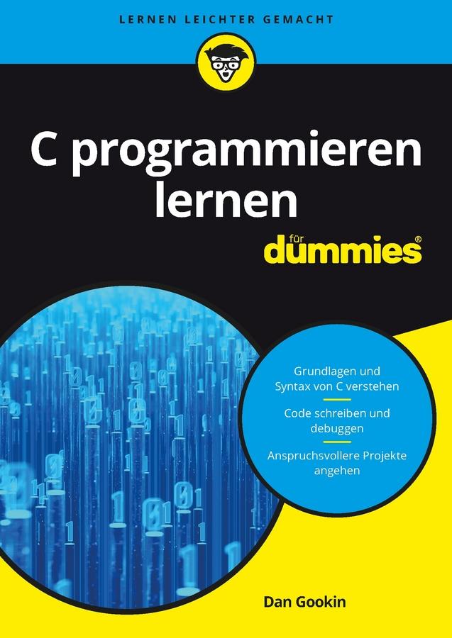 C programmieren lernen für Dummies by Dan Gookin