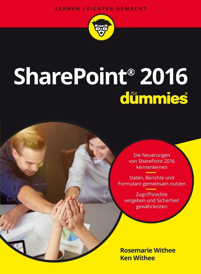 Microsoft SharePoint 2016 für Dummies by Ken Withee, Rosemarie Withee
