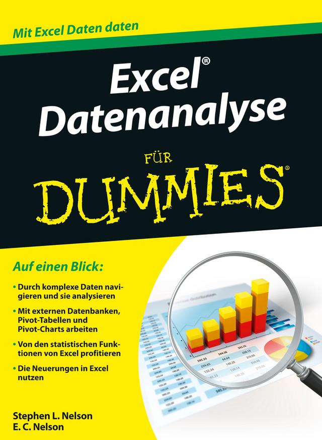 Excel Datenanalyse für Dummies by E. C. Nelson, Stephen L. Nelson