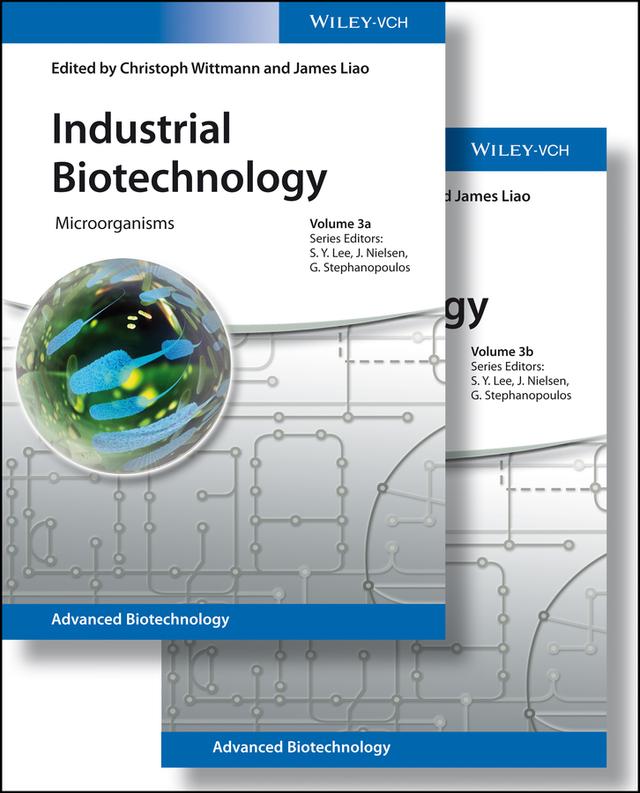 Industrial Biotechnology by Christoph Wittmann, Gregory Stephanopoulos, James C. Liao, Jens Nielsen, Sang Yup Lee
