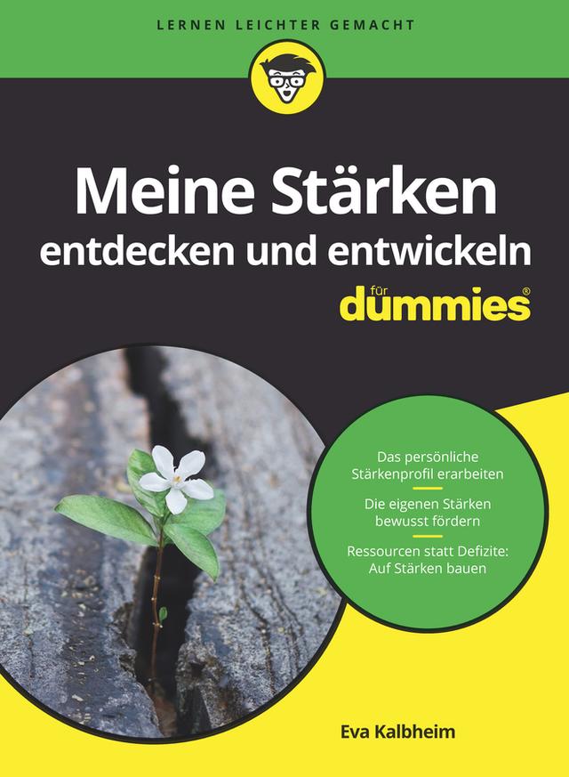 Meine Stärken entdecken und entwickeln für Dummies by Eva Kalbheim