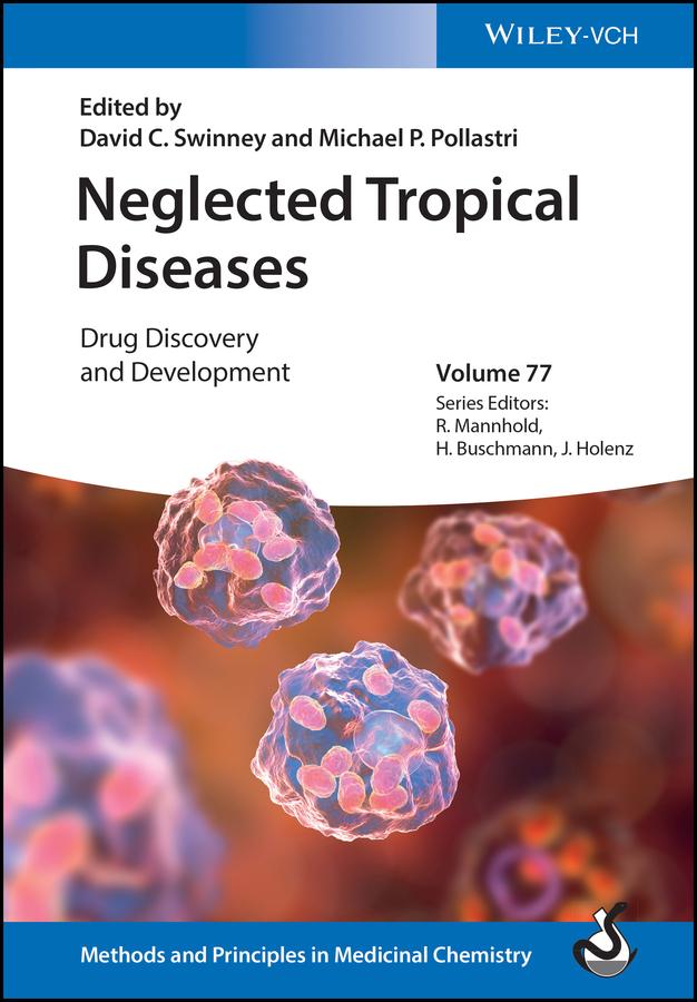 Neglected Tropical Diseases by David C. Swinney, Helmut Buschmann, Jörg Holenz, Michael P. Pollastri, Raimund Mannhold