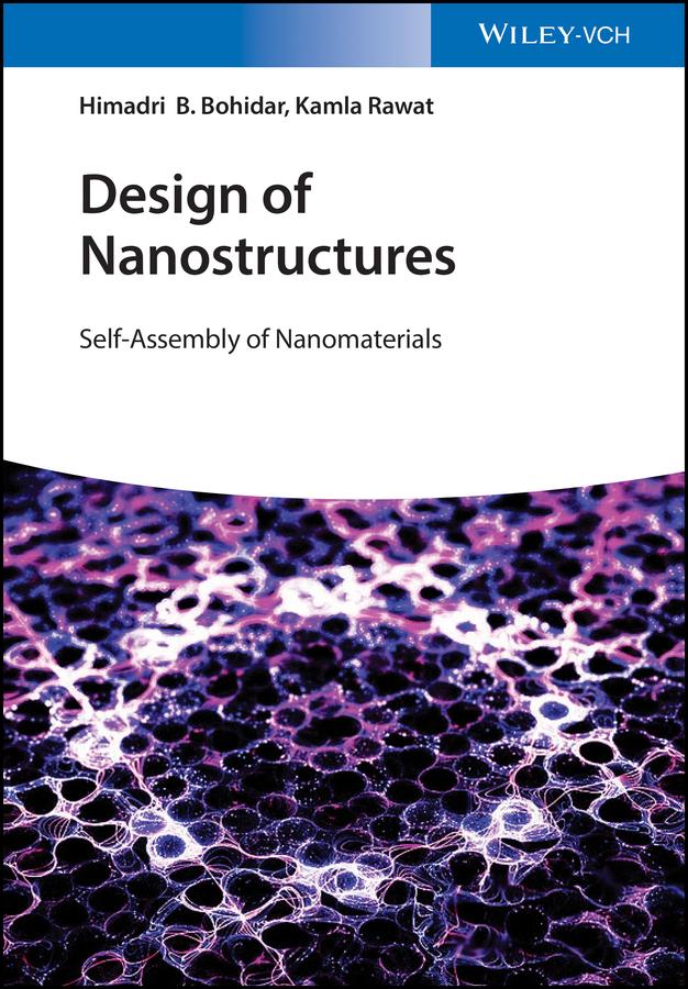 Design of Nanostructures by Himadri B. Bohidar, Kamla Rawat