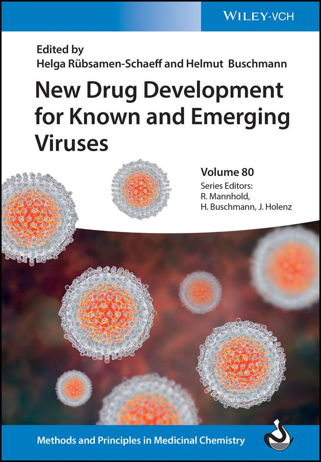 New Drug Development for Known and Emerging Viruses by Helga Rübsamen-Schaeff, Helmut Buschmann, Jörg Holenz, Raimund Mannhold