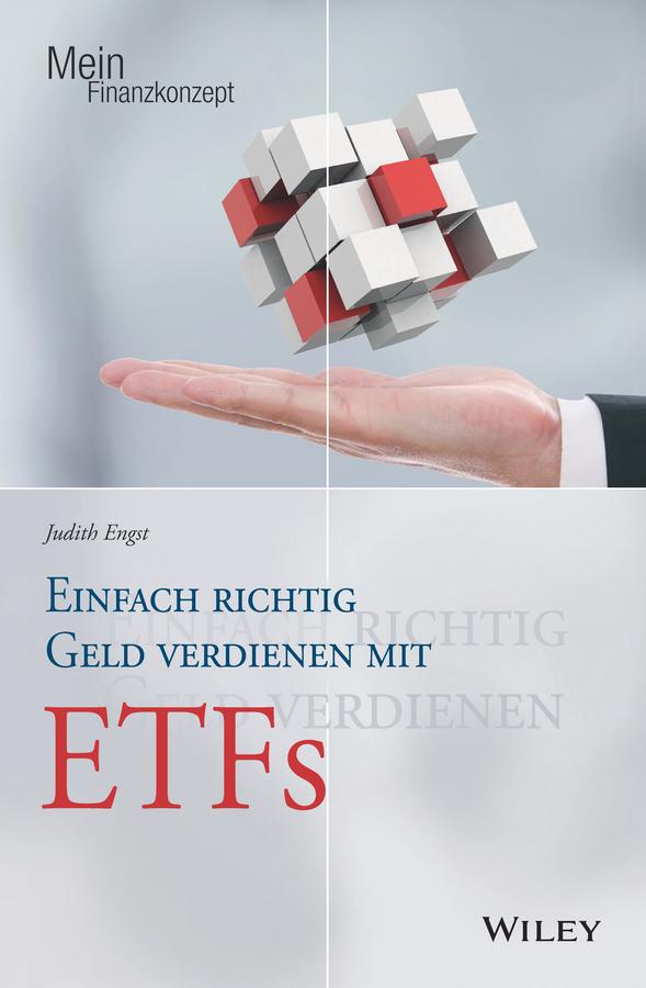 Einfach richtig Geld verdienen mit ETFs by Judith Engst