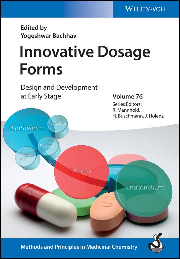 Innovative Dosage Forms by Helmut Buschmann, Jörg Holenz, Raimund Mannhold, Yogeshwar Bachhav