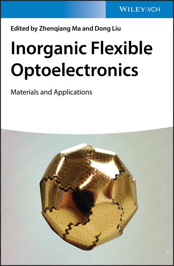 Inorganic Flexible Optoelectronics by Dong Liu, Zhenqiang Ma