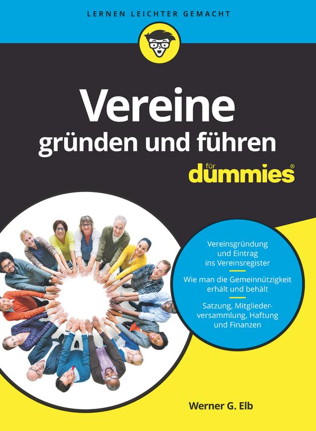 Vereine gründen und führen für Dummies by Werner G. Elb