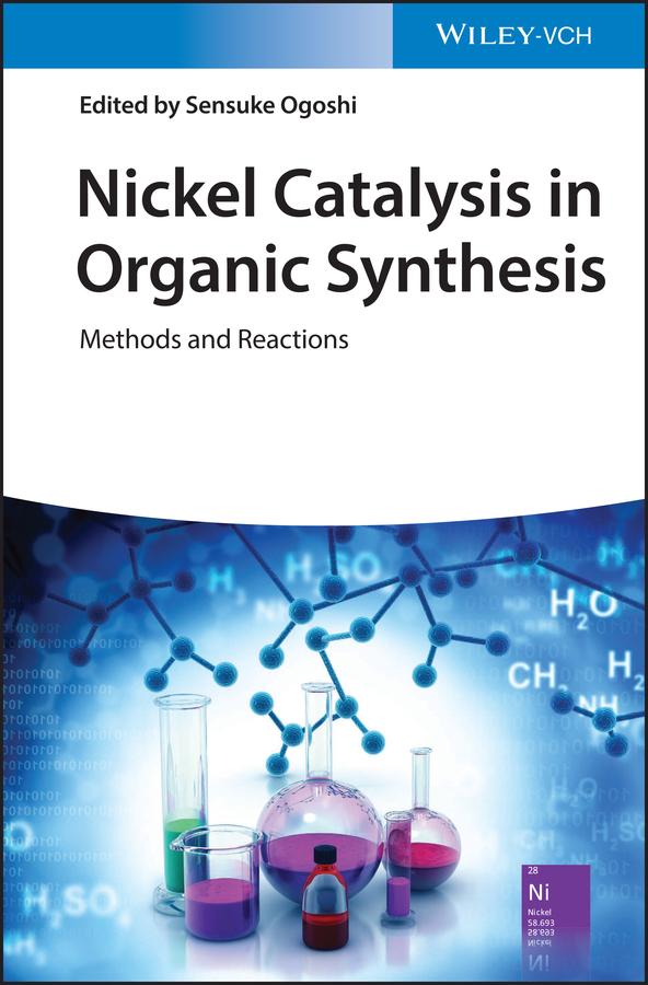 Nickel Catalysis in Organic Synthesis by Sensuke Ogoshi