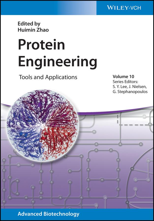 Protein Engineering by Gregory Stephanopoulos, Huimin Zhao, Jens Nielsen, Sang Yup Lee