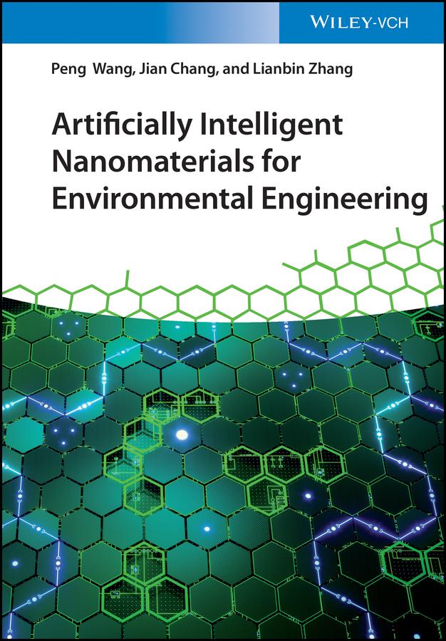 Artificially Intelligent Nanomaterials for Environmental Engineering