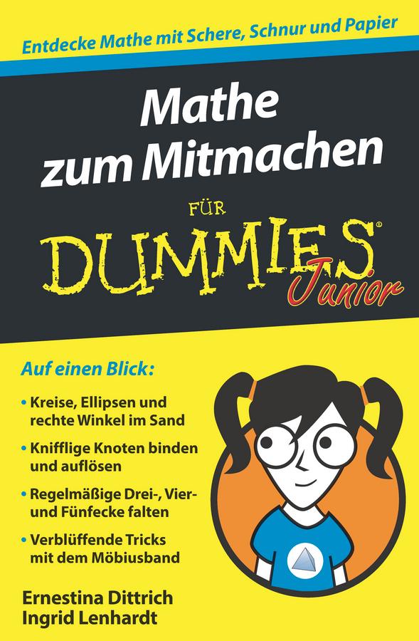 Mathe zum Mitmachen für Dummies Junior by Ernestina Dittrich, Ingrid Lenhardt
