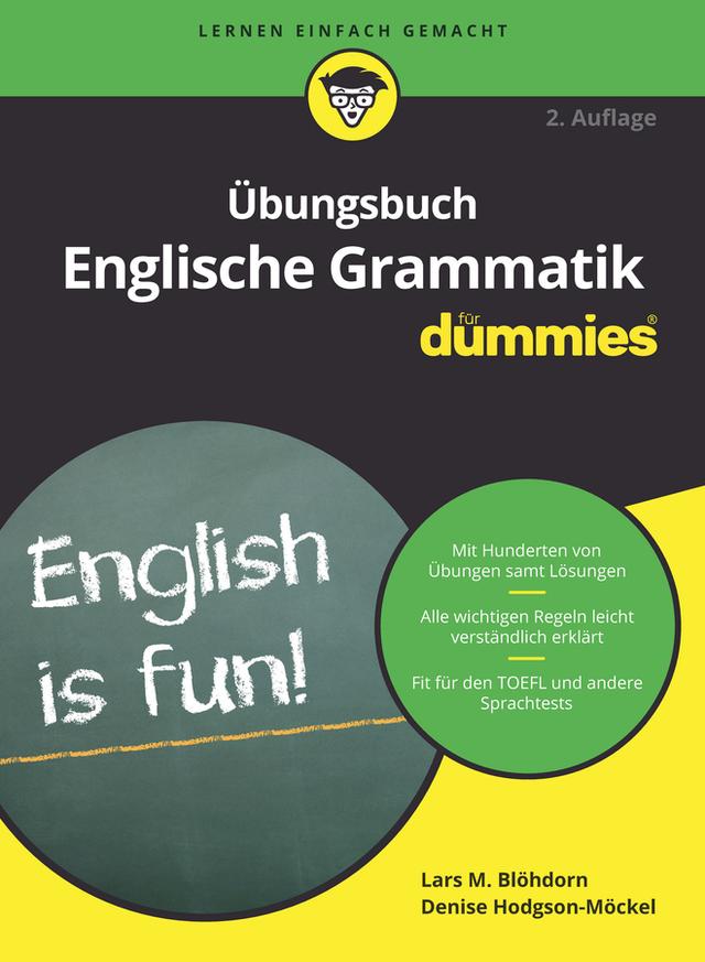 Übungsbuch Englische Grammatik für Dummies by Denise Hodgson-Möckel, Lars M. Blöhdorn