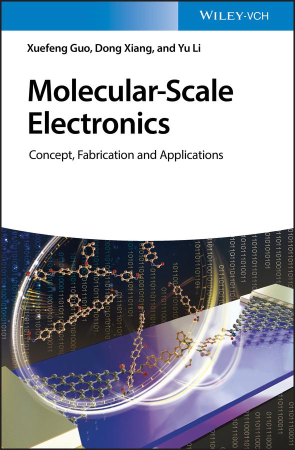 Molecular-Scale Electronics by Dong Xiang, Xuefeng Guo, Yu Li