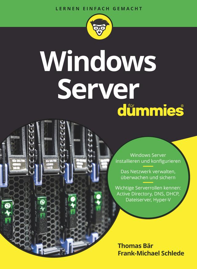 Windows Server für Dummies by Frank-Michael Schlede, Thomas Bär