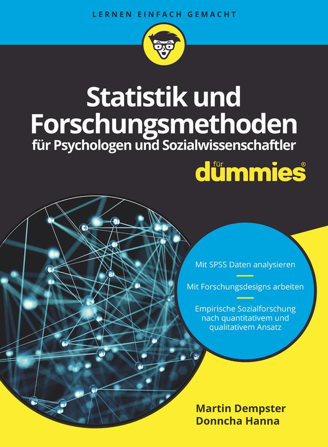 Statistik und Forschungsmethoden für Psychologen und Sozialwissenschaftler für Dummies by Donncha Hanna, Martin Dempster
