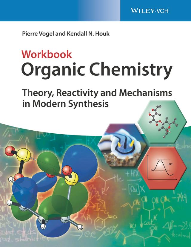 Organic Chemistry Workbook by Kendall N. Houk, Pierre Vogel